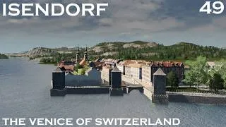 Miniature : Isendorf #49 - The Venice of Switzerland - Cities Skylines