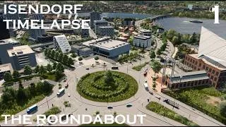 Miniature : Isendorf Timelapse #1 - The Roundabout - Cities Skylines