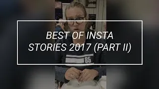 Miniature : BEST OF INSTA 2017 (PART II)