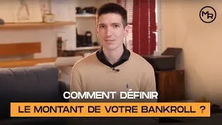 Miniature : Comment DÉFINIR le MONTANT de votre BANKROLL ?