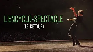 Miniature : LE RETOUR DE L'ENCYCLO-SPECTACLE !