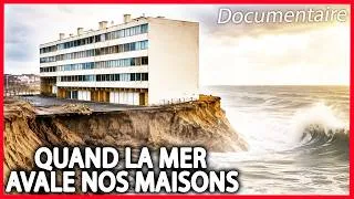 Miniature : Quand la mer avale nos maisons : l'alerte venue du littoral | Documentaire Complet