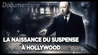 Miniature : Hitchcock et Hollywood : la naissance du film à suspense | Documentaire Complet