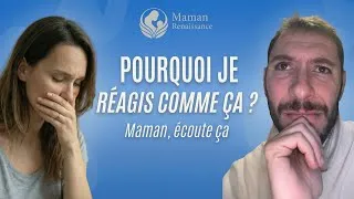 Miniature : Maman, tu réagis d’une manière que tu ne reconnais pas ? Voilà pourquoi. 