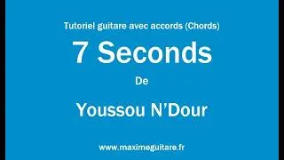 Miniature : 7 Seconds (Youssou N'Dour) - Tutoriel guitare avec accords et partition en description (Chords)