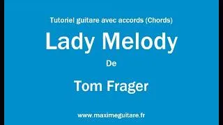 Miniature : Lady Melody (Tom Frager) - Tutoriel guitare avec accords et partition en description (Chords)