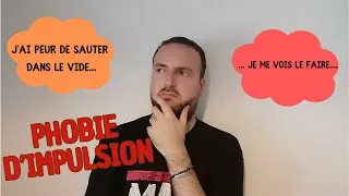 Miniature : C'est quoi une Phobie d'Impulsion ?