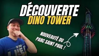 Miniature : Je découvre Dino Tower au Parc Saint Paul 🤠