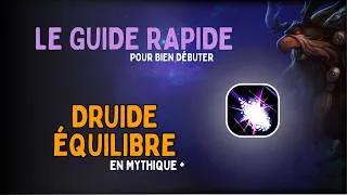 Miniature : Guide Druide Équilibre en 5 Minutes - Rotation & Talents 🌓