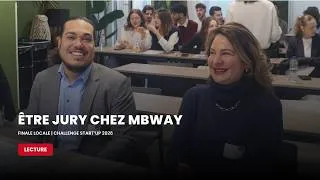 Miniature : TÉMOIGNAGE : Être jury pour le Challenge Start'Up MBway Lyon 2026
