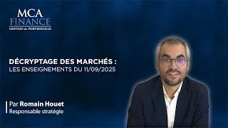 Miniature : Décryptage des marchés : les enseignements du 11/09/2025