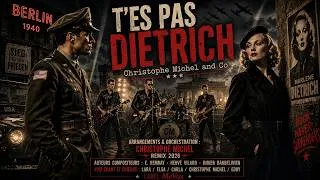 Miniature : T'es pas Dietrich - Christophe Michel and Co | Berlin 1940 | Clip Officiel Rock 2026