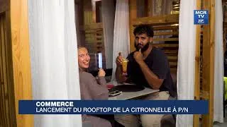 Miniature : Commerce : lancement du rooftop de la citronnelle à PN