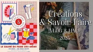 Miniature : VLOG Créations & Savoir-Faire 2025 - VLOG Haul