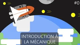 Miniature : Introduction à la mécanique – La mécanique #0