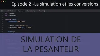 Miniature : La simulation et les conversions – Simulation de la pesanteur #2