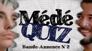 Miniature : [BANDE-ANNONCE] Médéquiz (2)