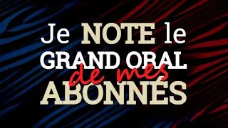 Miniature : BANDE-ANNONCE - Je note le Grand Oral de mes abonnés - Saison 2