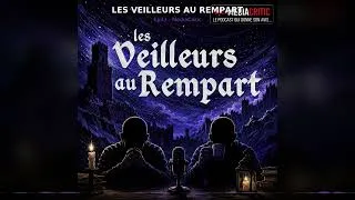 Miniature : Les Veilleurs au Rempart : Tu Ne Sais Rien, Jon Snow... Mais Eux, Si