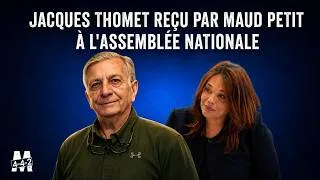 Miniature : Jacques Thomet reçu par Maud Petit à l'Assemblée Nationale