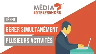 Miniature : COMMENT CONCILIER PLUSIEURS ACTIVITÉS PROFESSIONNELLES ?