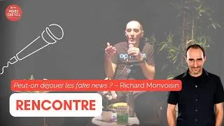 Miniature : 🗣️ RENCONTRE | « Peut-on déjouer les fake news ? » par Richard Monvoisin (21/03/2026)