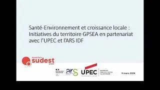 Miniature : Santé-environnement et croissance locale  initiatives du territoire GPSEA , l’UPEC et l’ARS IDF