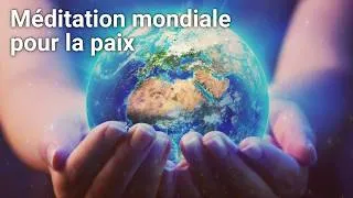 Miniature : Méditation mondiale pour la paix - juillet 2026