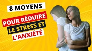 Miniature : 8 Techniques pour Réduire le Stress et l'Anxiété