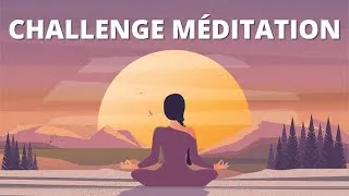 Miniature : 🎁  Challenge 7 jours de Méditation | Rejoignez le mouvement