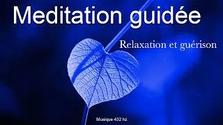 Miniature : Méditation guidée - Relaxation et Guérison