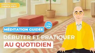 Miniature : Méditation guidée pour débuter et pratiquer au quotidien