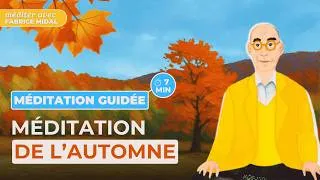 Miniature : Méditation de l'automne - Méditer avec Fabrice Midal #8