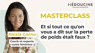 Miniature : Perte de poids : tout ce qu'on vous a mal appris | Alexia Cornu