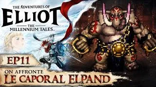 Miniature : On affronte Elpand | The adventures of Elliot | EP11