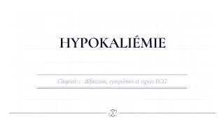 Miniature : Hypokaliémie : diagnostic, signes ECG et traitement