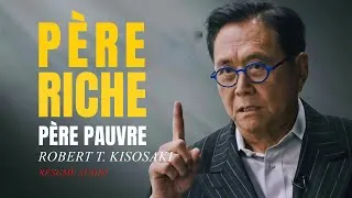 Miniature : Pourquoi vous restez PAUVRE (Selon "Père Riche, Père Pauvre" de R. Kiyosaki)