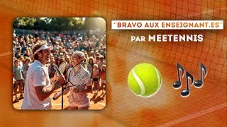 Miniature : Musique MEETennis - "Bravo aux Enseignant.es"