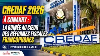 Miniature : CREDAF 2026 à Conakry : La Guinée au cœur des réformes fiscales francophones
