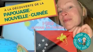 Miniature : LA PAPOUASIE-NOUVELLE-GUINÉE - Découverte des pays du monde avec Meg - Géographie pour enfants
