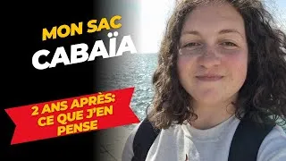 Miniature : SAC CABAÏA CE QUE J'EN PENSE APRÈS 2 ANS