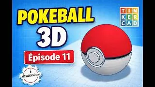 Miniature : Créer une Pokéball en impression 3D avec Tinkercad (Tutoriel débutant) Épisode 11