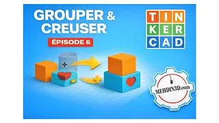 Miniature : Tinkercad tutoriel débutant : comment GROUPER et CREUSER (Épisode 6)