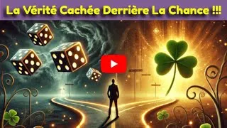 Miniature : La Vérité Caché Derrière La Chance.
