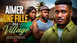 Miniature : AIMER UNE FILLE DU VILLAGE | Chidi Dike | Meilleur Films Français | Film Nigérian En Français
