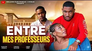 Miniature : ENTRE MES PROFESSEURS | Meilleur Films Français | Film Nigérian En Français