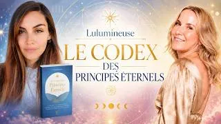 Miniature : 95. Le Codex des Principes Éternels avec @lulumineusebelight