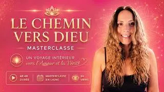 Miniature : LE CHEMIN VERS DIEU (Masterclasse)