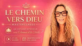 Miniature : LE CHEMIN VERS DIEU (Masterclasse)