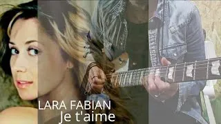 Miniature : Je t'aime - Lara Fabian  // Cover Guitar 